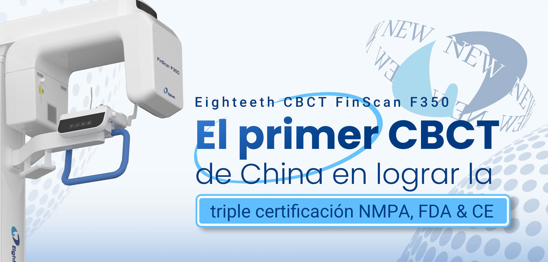 Another Breakthrough! Eighteeth CBCT Becomes the First in China to Achieve NMPA, FDA & CE Triple Approval