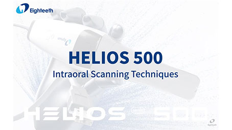 Helios 500 Intraoral Scanning Techniques